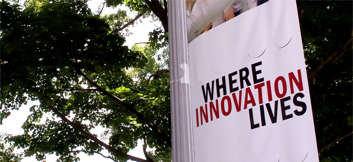 Outdoor banner which reads, “Where Innovation Lives.”