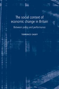 Image of book cover for The social context of economic change in Britain