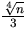 $\frac{\sqrt[4]{n}}{3}$
