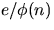 $e/\phi(n)$