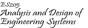 ES205 Aanlysis and Design of Engineering Systems