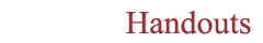 Handouts