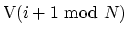 $\textrm{V}(i+1\
\textrm{mod} N)$