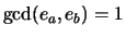 $\gcd(e_a,
e_b)=1$