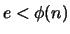 $e< \phi(n)$