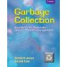 Garbage Collection: Algorithms for Automatic Dynamic Memory Management by Richard Jones and Rafael D Lins