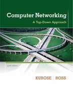 Computer Networks: A Top-Down Approach (sixth edition).