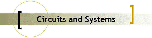 Circuits and Systems