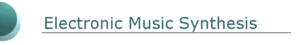Electronic Music Synthesis