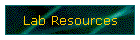 Lab Resources