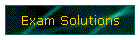 Exam Solutions