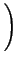 $\displaystyle \left.\vphantom{\frac{1}{1-\sqrt{3/4}}}\right)$