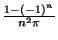 $ {\frac{{1-(-1)^n}}{{n^2 \pi}}}$