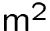 $\text{m}^{2}$