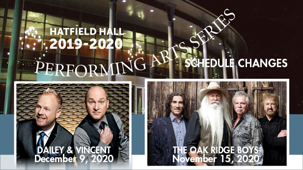 Dailey and Vincent and The Oak Ridge Boys images in front of nighttime view of Hatfield Hall.