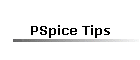 PSpice Tips