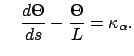 $\displaystyle \quad
\frac{d\Theta}{ds} - \frac{\Theta}{L} = \kappa_\alpha.
$