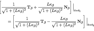 \begin{equation*}\begin{aligned}&\left[\frac{1}{\sqrt{1 + (L\kappa_\beta)^2}} \...
...a)^2}} \mathbf{ N}_\beta \right]\Big\vert _{t=t_2} \end{aligned}\end{equation*}