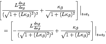 \begin{equation*}\begin{aligned}&\left[\frac{L\frac{d\kappa_\beta}{ds_\beta}}{(\...
...t{1 + (L\kappa_\beta)^2}}\right]\Big\vert _{t=t_2}. \end{aligned}\end{equation*}